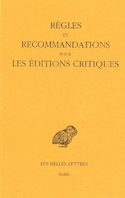 Règles et recommandations pour les éditions critiques